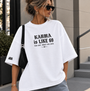 Marškinėliai „KARMA is LIKE 69, YOU GET, WHAT YOU GIVE“